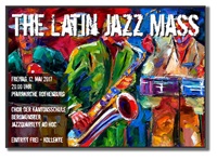Flyer Chorkonzert 2017 The Latin Jazz Mass